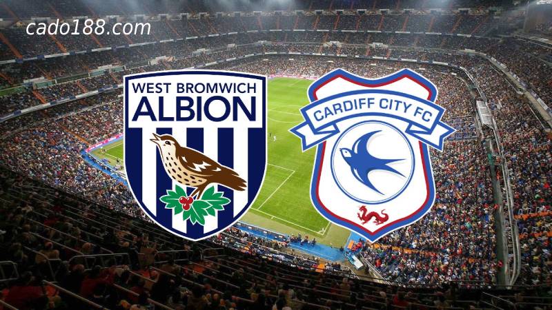 Soi kèo West Brom vs Cardiff City, 02h00 ngày 18/08