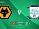 Soi kèo Wolves vs Preston North End, 01h45 ngày 24/08