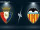 Soi kèo Osasuna vs Valencia, La Liga