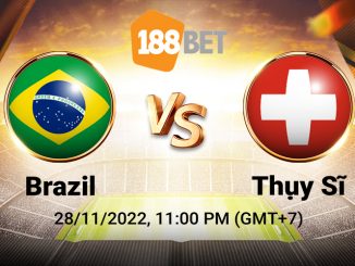 Soi kèo xiên ngày 28/11 Brazil vs Thụy Sĩ, World Cup
