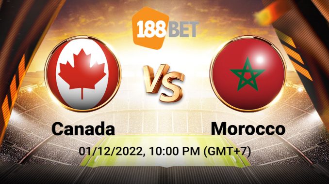 soi-keo-canada-vs-ma-roc-1-12-188bet-1 Soi kèo xiên ngày 01/12 Canada vs Ma Rốc, World Cup 2022