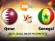 Soi kèo Qatar vs Senegal, World Cup 2022