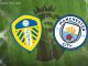 Soi kèo Leeds United vs Man City, 03h00 ngày 29/12, NHA
