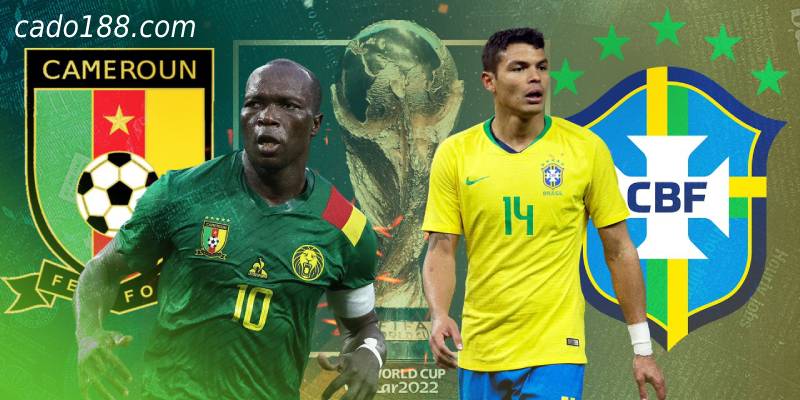 Soi kèo Cameroon vs Brazil, World Cup 2022