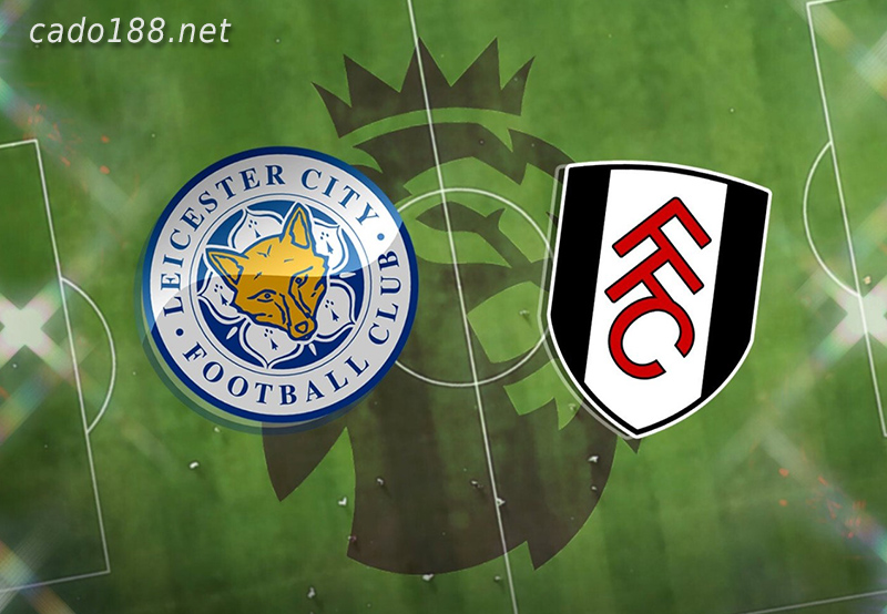 Soi kèo Leicester City vs Fulham, Ngoại Hạng Anh