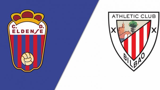 Soi kèo Eldense vs Athletic Bilbao, 03h00 ngày 06/01, Cúp Nhà Vua