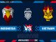Soi kèo Indonesia vs Việt Nam, 19h30 ngày 06/01, AFF Cup