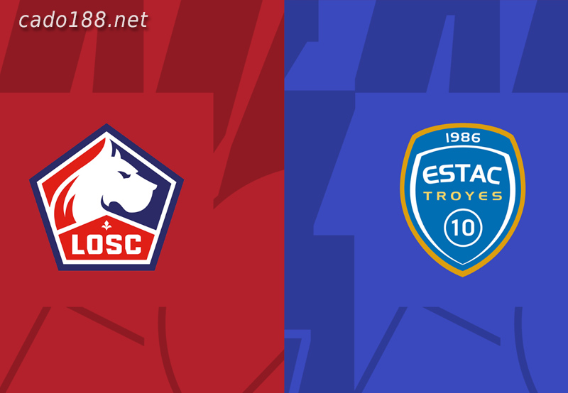 Soi kèo Lille vs Troyes, 02h45 ngày 09/01, Ligue 1