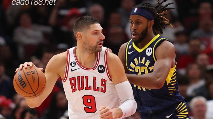 Soi kèo bóng rổ NBA Indiana Pacers vs Chicago Bulls 16:2