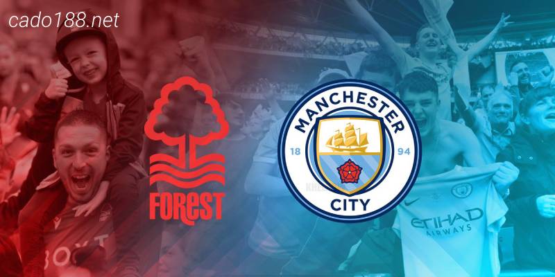 Soi kèo Nottingham vs Manchester City, 22h00 ngày 18/02