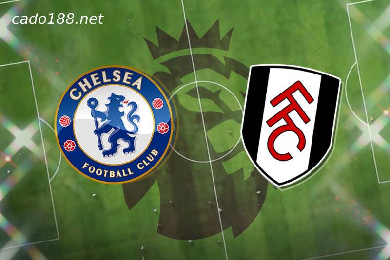 Soi kèo Chelsea vs Fulham, Ngoại Hạng Anh