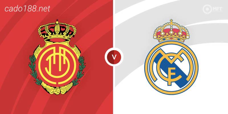 Soi kèo Mallorca vs Real Madrid, La Liga