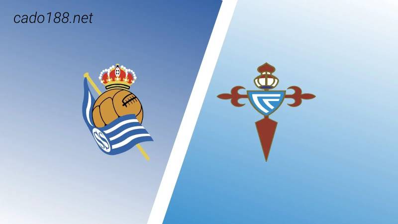 Soi kèo Real Sociedad vs Celta Vigo, 20h00 ngày 18/02