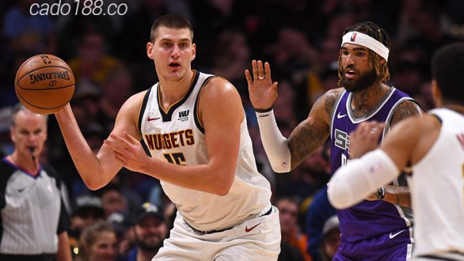 Soi kèo bóng rổ NBA Denver Nuggets vs Sacramento Kings 10:4