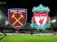 Soi kèo West Ham vs Liverpool, 01h45 ngày 27/04, EPL
