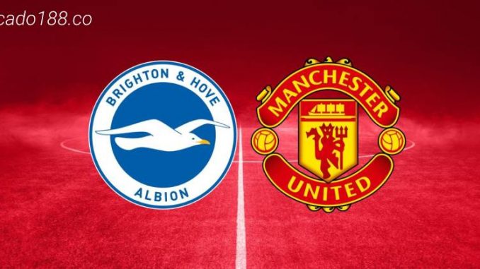 Soi kèo Brighton vs Manchester United, 22h30 ngày 23/04
