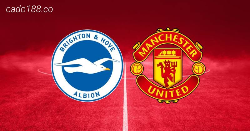 Soi kèo Brighton vs Manchester United, 22h30 ngày 23/04