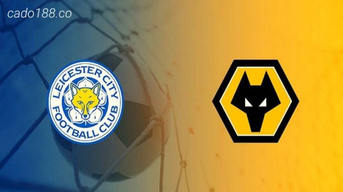 Soi kèo Leicester City vs Wolverhampton, 21h00 ngày 22/04