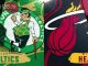 Soi kèo bóng rổ NBA Boston Celtics vs Miami Heat ngày 26_5