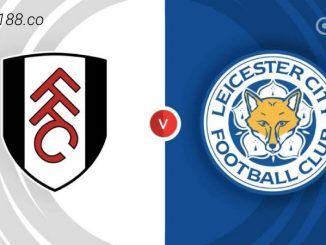 Soi kèo Fulham vs Leicester City, 21h00 ngày 08/05, EPL