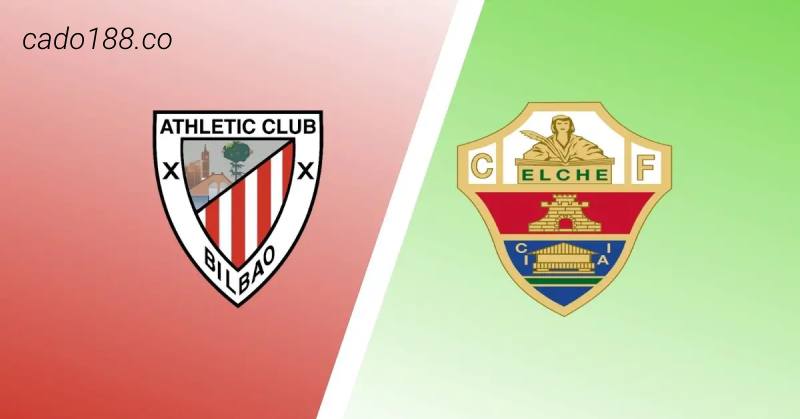 Soi kèo Athletic Bilbao vs Elche, 00h00 ngày 29/05