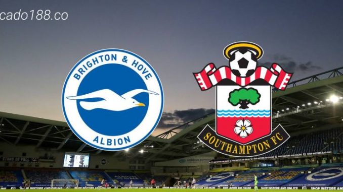 soi-keo-brighton-vs-southampton-21-05-188bet Soi kèo Brighton vs Southampton, 20h00 ngày 21/05, EPL
