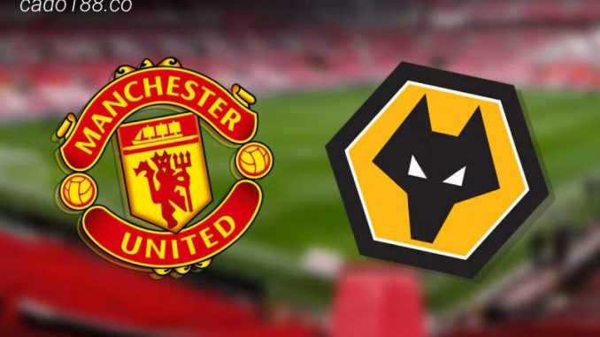 Soi kèo Manchester United vs Wolves, 21h00 ngày 13/05