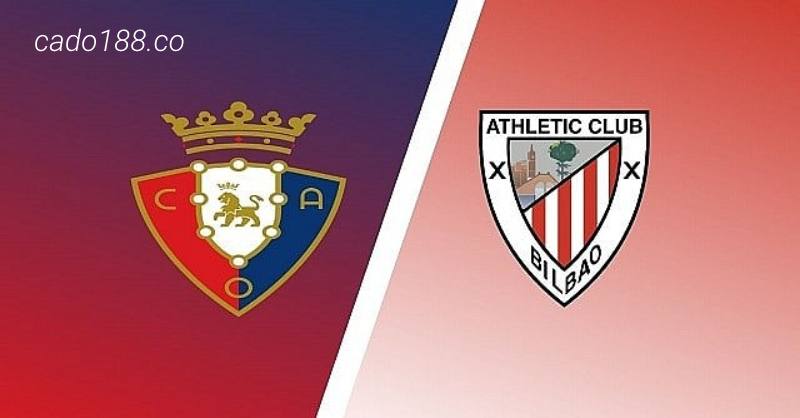 Soi kèo Osasuna vs Athletic Bilbao, 02h30 ngày 26/05