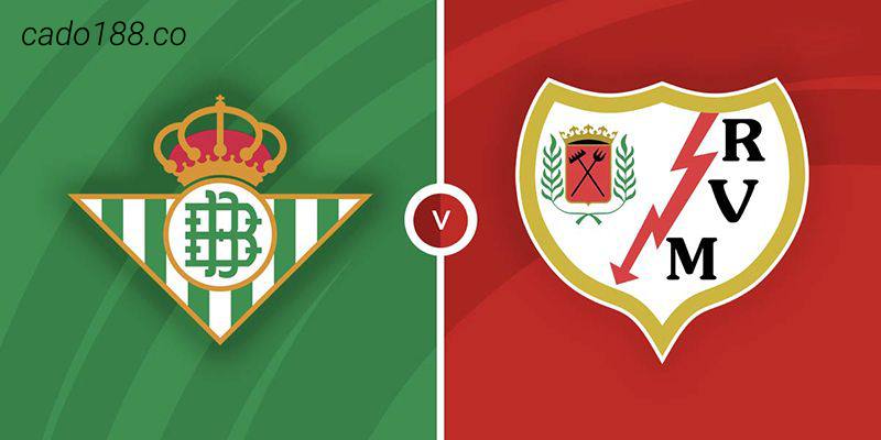 Soi kèo Real Betis vs Rayo Vallecano, 02h00 ngày 16/05