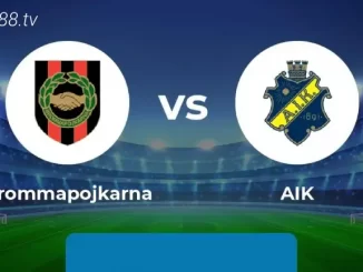 Nhận định soi kèo Brommapojkarna vs AIK, 20h00 ngày 01/07