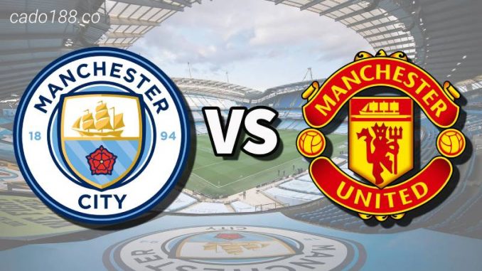 soi-keo-manchester-city-vs-mu-03-06-188bet Nhận định soi kèo Man City vs MU, 21h00 ngày 03/06