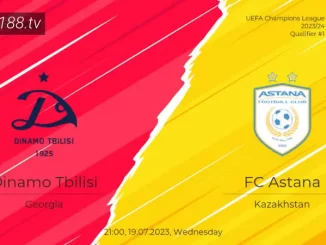 Soi kèo Dinamo Tbilisi vs FC Astana, 23h00 ngày 19/07