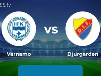 Nhận định soi kèo Varnamo vs Djurgardens, 20h00 ngày 08/07