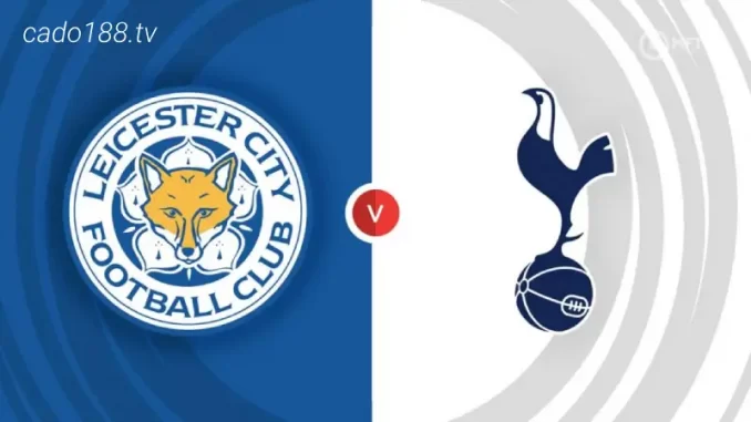 Soi kèo Leicester City vs Tottenham, 17h00 ngày 23/07