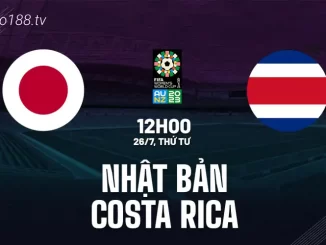 Soi kèo Nữ Nhật Bản vs Nữ Costa Rica, 12h00 ngày 26/07