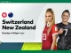 Soi kèo xiên ngày 30/07 Nữ Thụy Sĩ vs Nữ New Zealand, World Cup nữ 2023