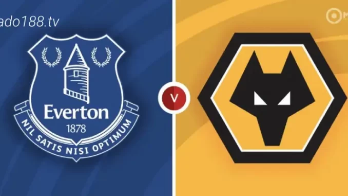 soi-keo-Everton-vs-Wolverhampton-26-08-188bet Soi kèo Everton vs Wolverhampton, 21h00 ngày 26/08