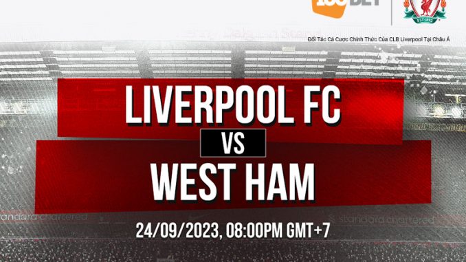 soi-keo-liverpool-vs-west-ham Soi kèo xiên 24/09 LFC Liverpool vs West Ham United, EPL