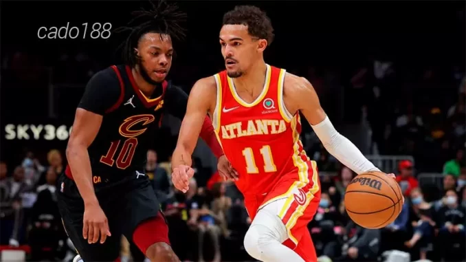Soi kèo bóng rổ Atlanta Hawks vs Cleveland Cavaliers 11_10 Soi kèo bóng rổ Atlanta Hawks vs Cleveland Cavaliers 11_10
