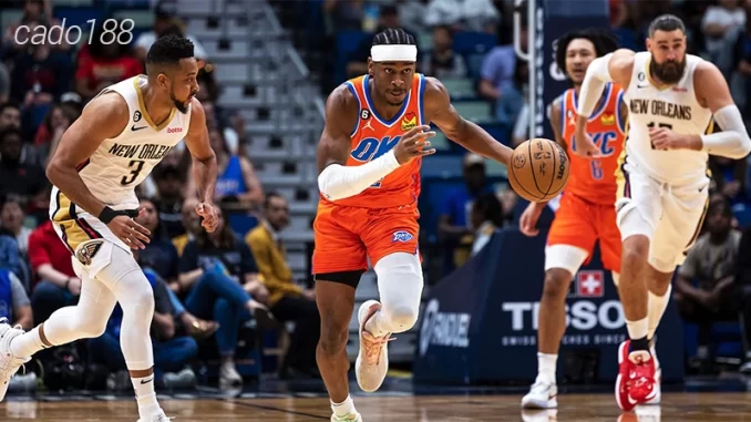 Soi kèo bóng rổ NBA OKC Thunder vs NO Pelicans ngày 2:11