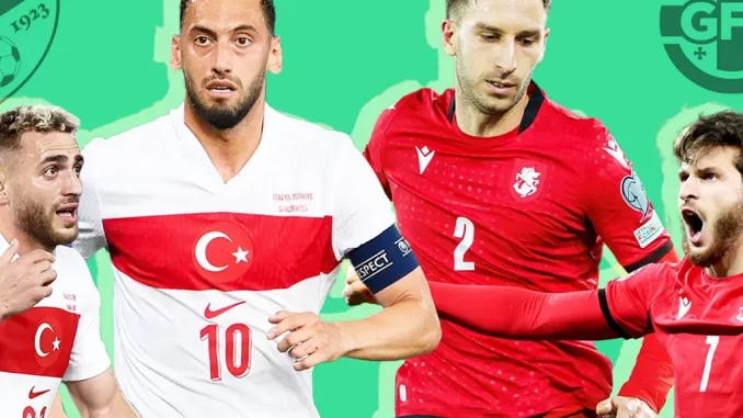 Nhận định kèo xiên ngày 18/06 Thổ Nhĩ Kỳ vs Georgia, Euro 2024