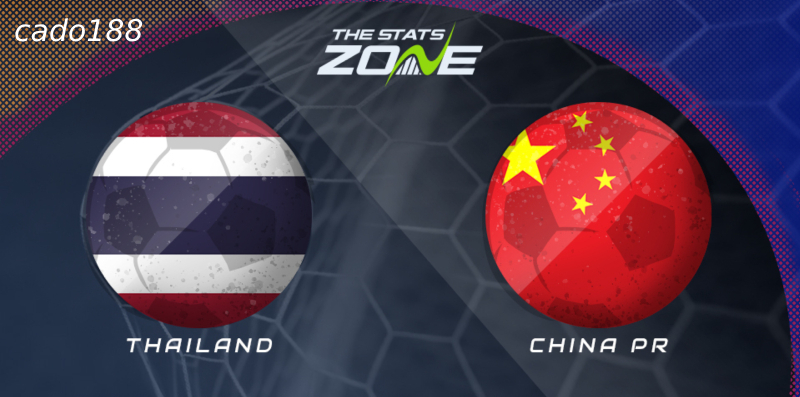 Nhận định soi kèo Trung Quốc vs Thái Lan, 19h00 ngày 06/06