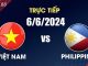 Nhận định soi kèo Việt Nam vs Philippines, 19h00 ngày 06/06