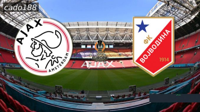 Soi kèo Ajax vs Vojvodina, 01h30 ngày 26/07, Europa League