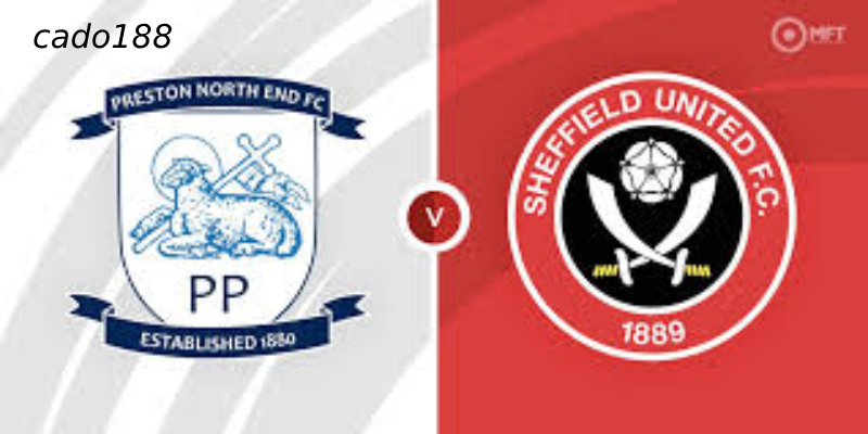 Soi kèo Preston North End vs Sheffield, 02h00 ngày 10/08