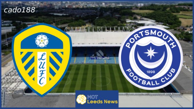 leeds-united-vs-portsmouth-10-08-188bet (1) Soi kèo Leeds United vs Portsmouth, 18h30 ngày 10/08