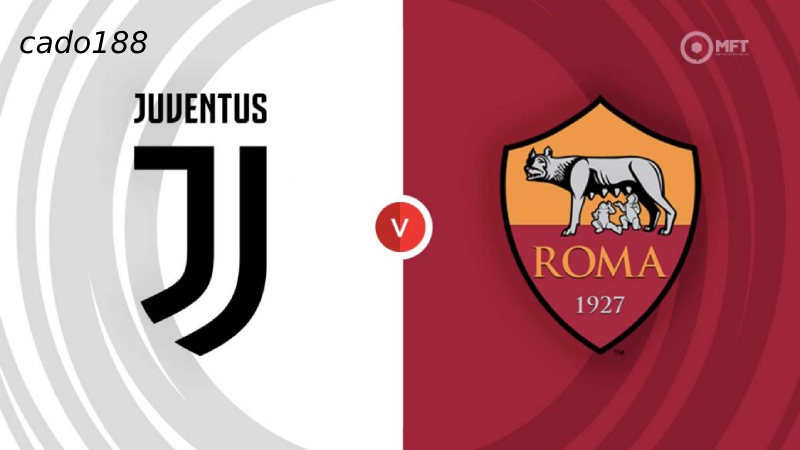 Soi kèo Juventus vs AS Roma, 01h45 ngày 02/09
