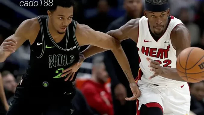Soi kèo bóng rổ Miami Heat vs New Orleans Pelicans 14_10 Soi kèo bóng rổ Miami Heat vs New Orleans Pelicans 14_10