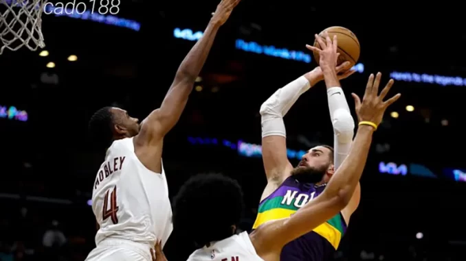Soi kèo bóng rổ NBA NO Pelicans vs Cleveland Cavaliers 7_11 Soi kèo bóng rổ NBA NO Pelicans vs Cleveland Cavaliers 7_11
