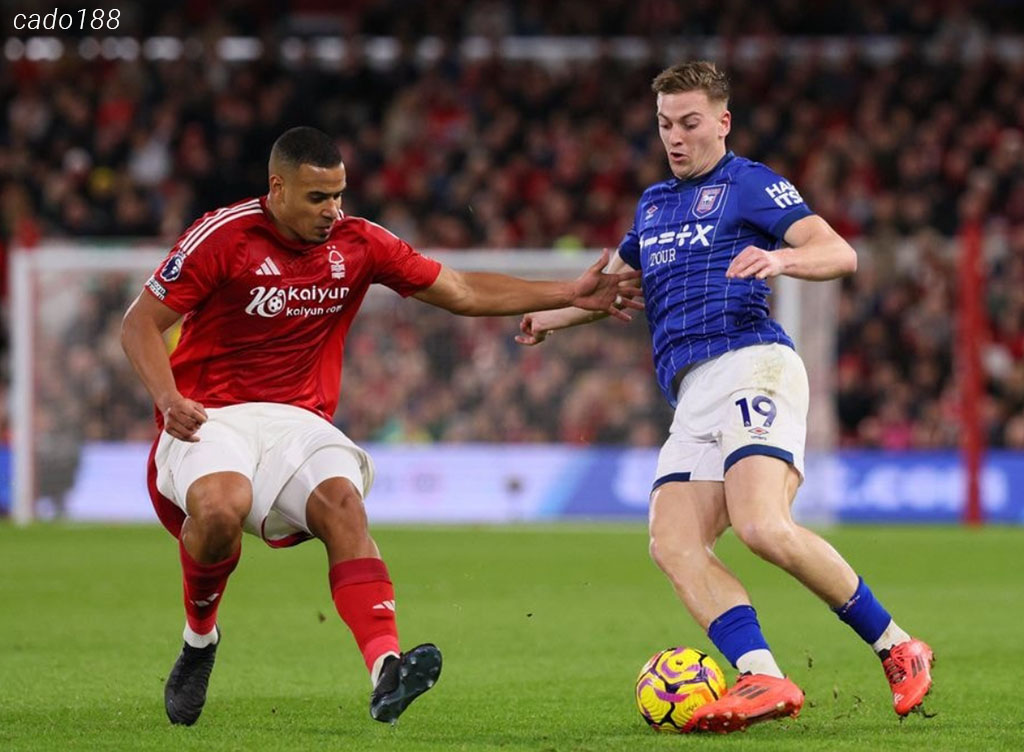 Nhận định kèo xiên ngày 15/03 Ipswich vs Nottingham Forest, EPL